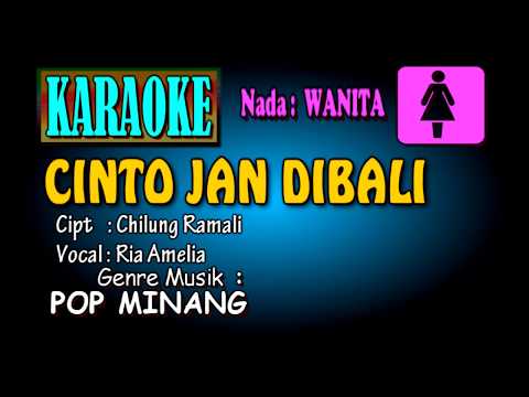 CINTO JAN DIBALI |Ria Amelia| [KARAOKE NADA WANITA]