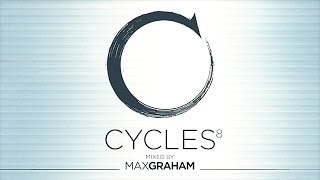 Max Graham - Cycles 8 (Compilation Preview)