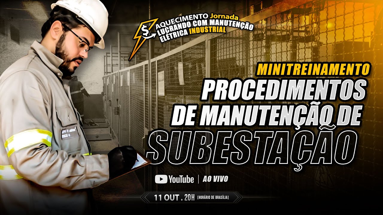 MINITREINAMENTO: Procedimentos de Manutenção de Subestação