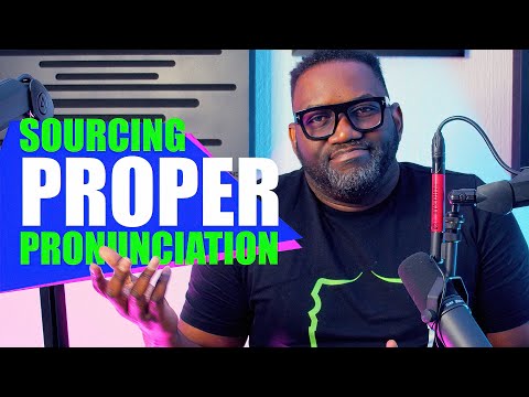 Sourcing Proper Pronunciation (Voice Over Tips Series)