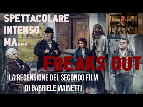 FREAKS OUT | Recensione NO SPOILER del nuovo film di Gabriele Mainetti, già regista di JEEG ROBOT