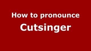 How to pronounce Cutsinger