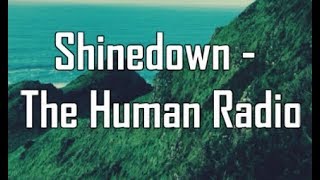 Shinedown - The Human Radio (Lyric Video) HD