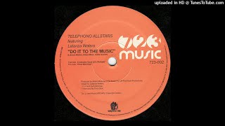 Telephono Allstars Featuring Latanza Waters | Do It To The Music (E-Smoove Vocal US Re-Edit)