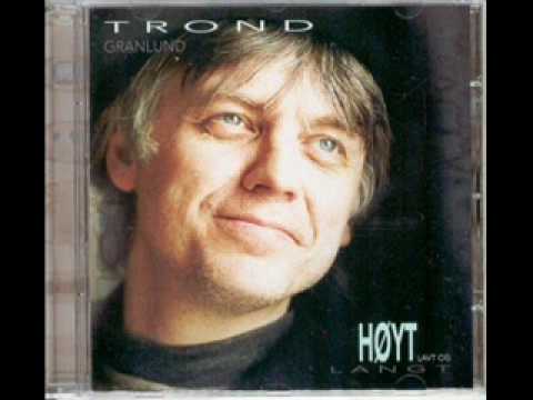 Trond Granlund - Bestefar I Bua.