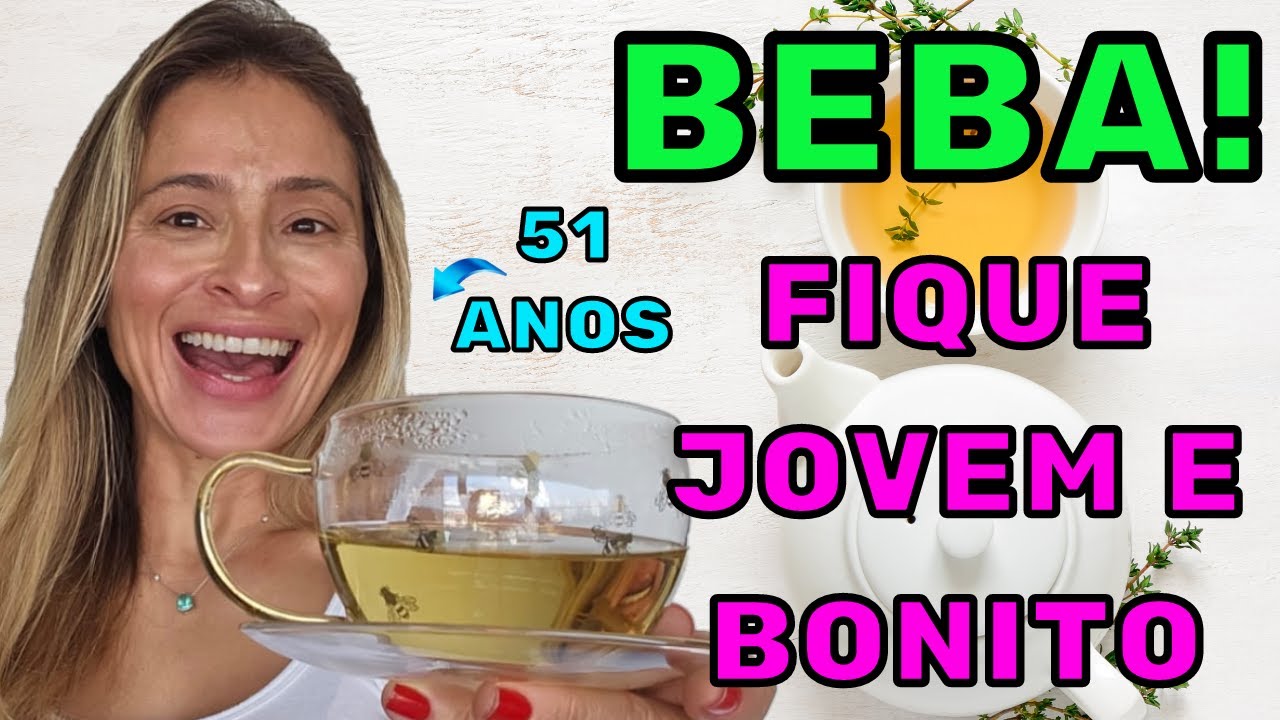 CHÁ DA BELEZA! O Chá da Pele Jovem e do Rejuvenescimento! Tomo todos os dias!