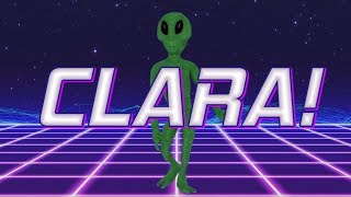 HAPPY BIRTHDAY CLARA! - ALIEN REMIX