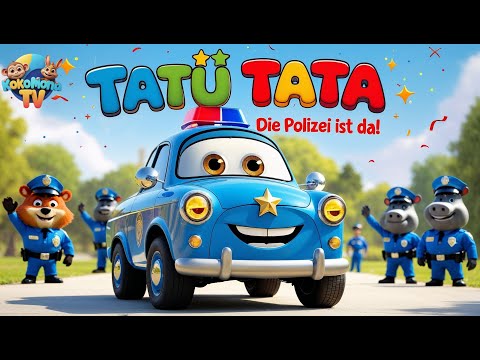 Tatu Tata - Die Polizei ist da! | Kinderlieder | Fahrzeuglieder
