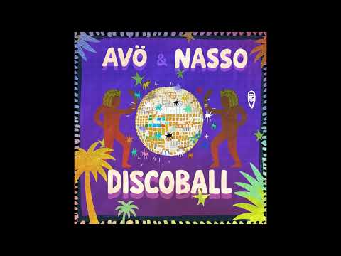 AVÖ, Nasso - DiscoBall (Original Mix)