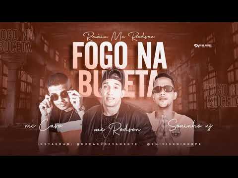 MC CASO, MC RODSON E SONINHO NJ - FOGO NA BU CE TA