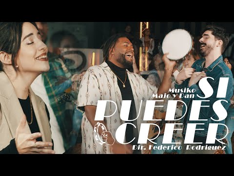 Musiko, Majo y Dan "Si Puedes Creer" VideoClip Oficial