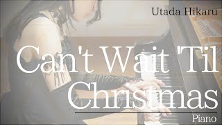 Utada Hikaru - Can&#39;t Wait &#39;Til Christmas（only High point）
