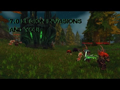 Legion Invasions and You! 7.0 Legion Prepatch!