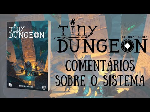 TINY DUNGEON | COMENTÁRIOS SOBRE O SISTEMA