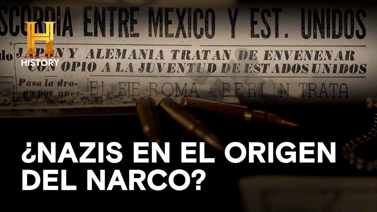 ¿NAZIS EN EL ORIGEN DEL NARCO? 🕵️‍♂️🇲🇽 - Secretos de guerra