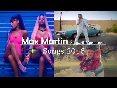 Max Martin Hits of 2016!