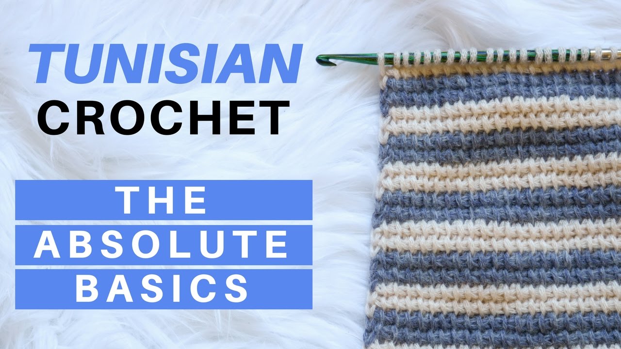 The Absolute Beginner's Guide to Tunisian Crochet