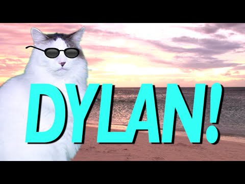 HAPPY BIRTHDAY DYLAN! - EPIC CAT Happy Birthday Song