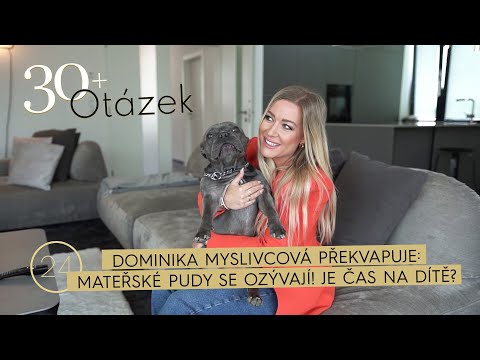 30+ Otázek: Dominika Myslivcová překvapuje: Mateřské pudy se ozývají! Je čas na dítě?
