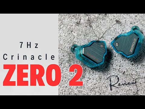 7Hz Crinacle Zero 2