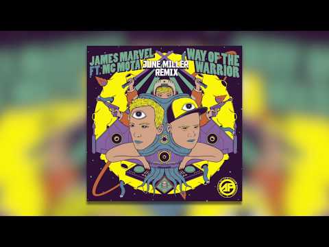 James Marvel & MC Mota - Way of the Warrior (June Miller Remix)