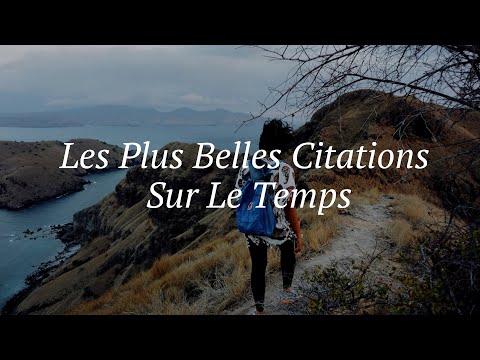 Les Plus Belles Citations Sur Le Temps