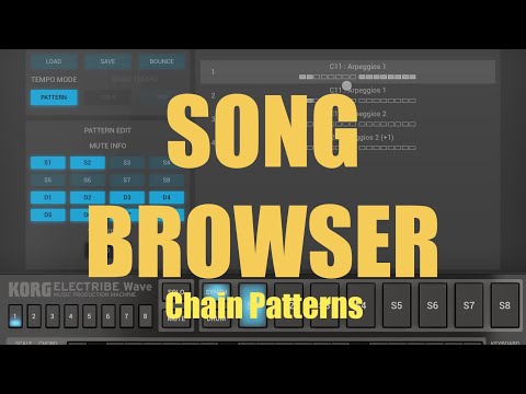 Korg Electribe Wave - Tutorial: Exploring the app Part 8, Song Browser, Chain Patterns