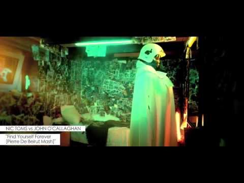 Nic Toms vs John O'Callaghan - Find Yourself Forever [Pierre De Beirut Mashup]