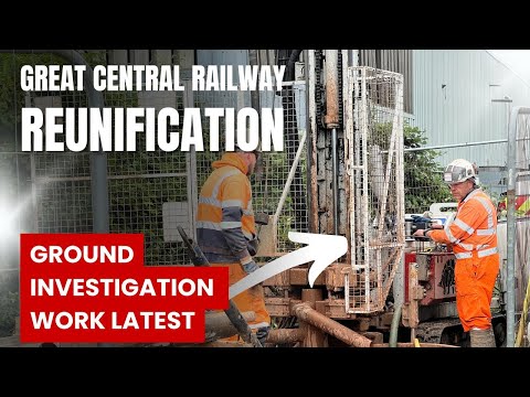 Great Central Reunification - back for more ground investigation works!
