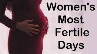 Womensmostfertiledaysforeasyconception