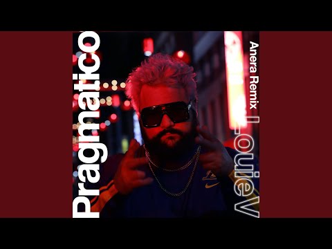 Pragmatico (Anera Remix)