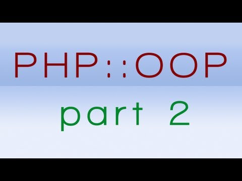 PHP OOP Tutorial - Part 2