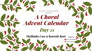 Methinks I See A Heavenly Host (Choir of Hendon St Mary)