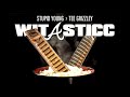 $tupid Young x Tee Grizzley - Wit A Sticc [CLEAN 🧼]