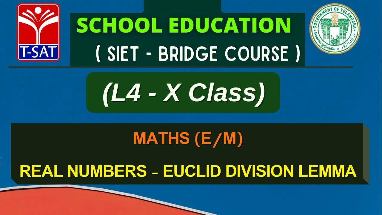 L4 ( X) || MATHS - REAL NUMBERS - EUCLID DIVISION LEMMA (E/M)
