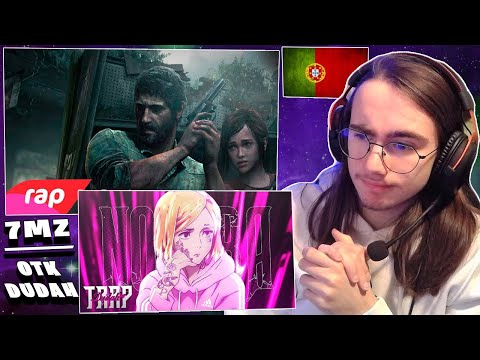 Gringo 🇵🇹 reagindo a Rap do Joel e Ellie (The Last of Us) - OS ÚLTIMOS DE NÓS e Otk Dudah - Nobara