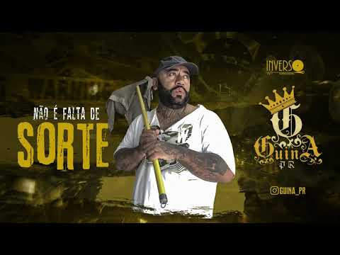 GUINA PR - NÃO É FALTA DE SORTE