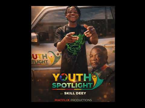 Youth Spotlight …..By Skill Deey 