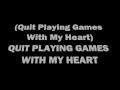 Quit Playing Games With My Heart Lyrics Quit Playing Games With My Heart Lyrics