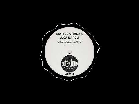 Matteo Vitanza & Luca Napoli - Tetric (Original Mix)