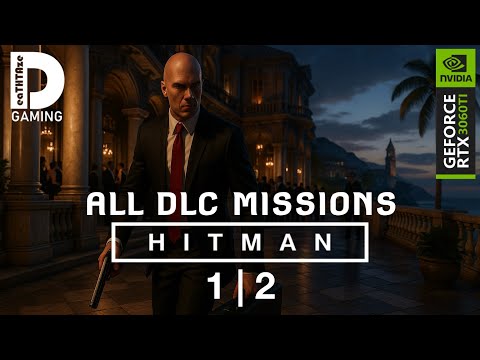 Hitman 01 | 02 (World of Assassination) All DLC Side missions Full Walkthrough Gameplay - RTX3060TI