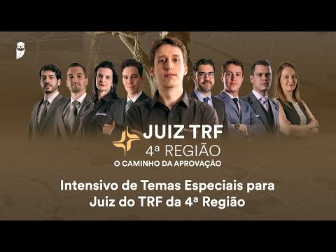 Intensivo de Temas Especiais para Juiz do TRF da 4ª Região