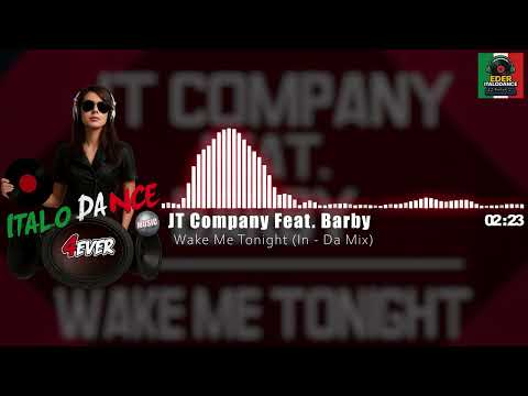 JT Company Feat. Barby  -  Wake Me Tonight (In - Da Mix)