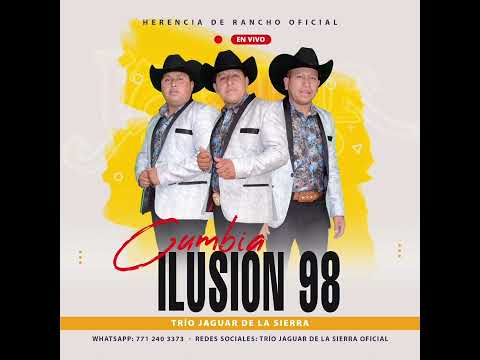 Cumbia Ilusión 98 - Trío Jaguar de la Sierra