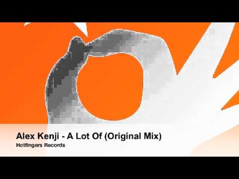 Alex Kenji - A Lot Of (Original Mix)