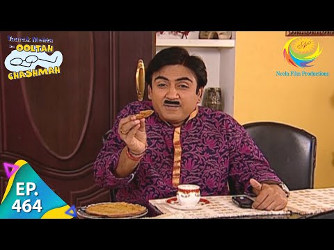 Taarak Mehta Ka Ooltah Chashmah - Episode 464 - Full Episode