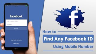 How to Find Any Facebook ID Using Mobile Number