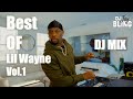 Best Of Lil Wayne Dj Mix ALL BANGERS