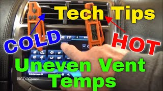 Tech Tips - Uneven Car Vent Temps:  Heat or A/C Blowing Hot Air on One Side Cold Air On Other