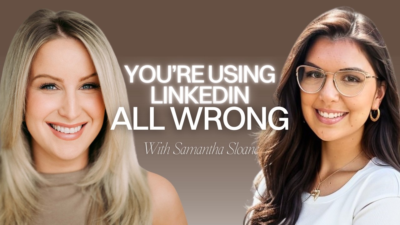 EP.63: Leveraging LinkedIn For Your Business w/ Samantha Sloane | The Ambitious Network